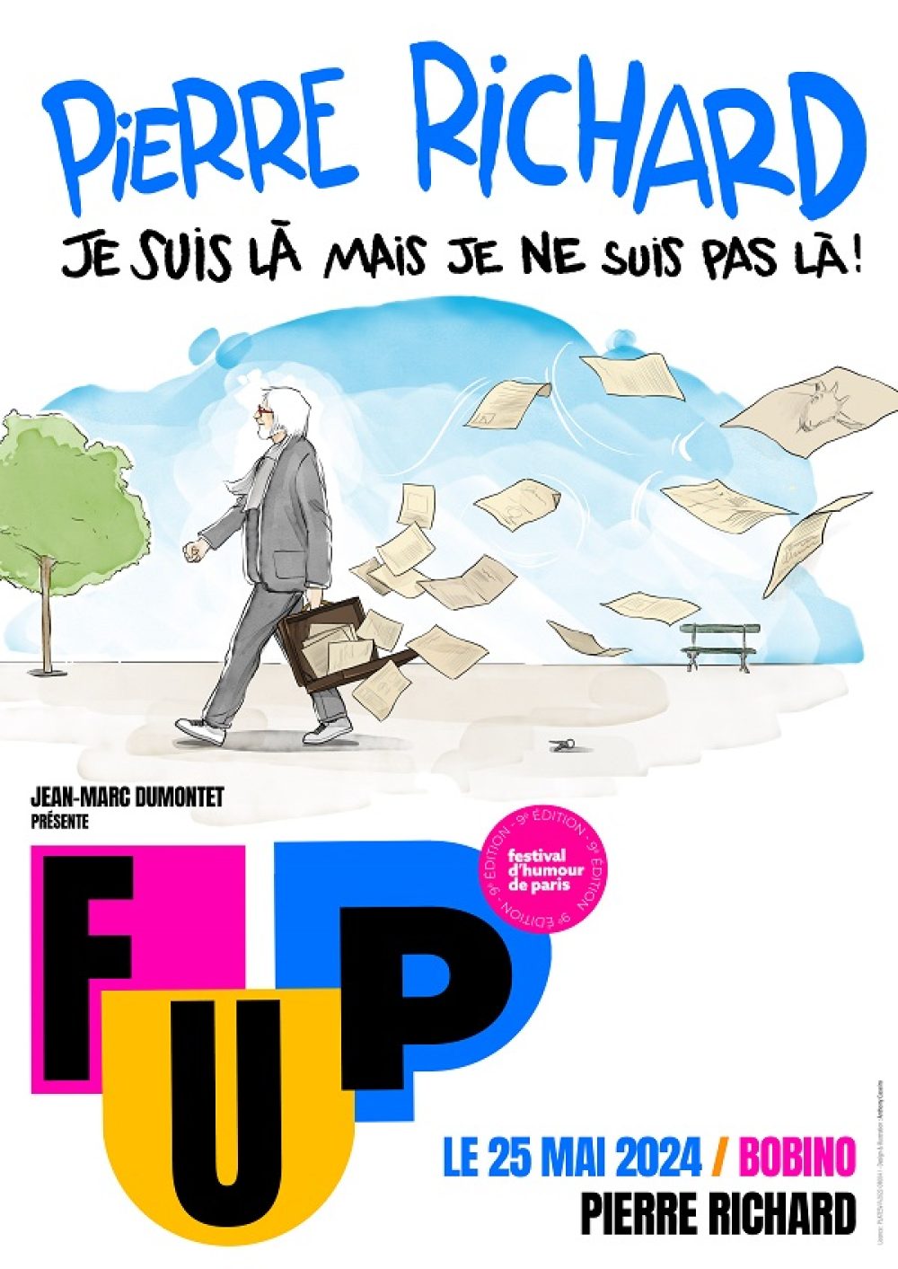 Soirée Pierre Richard - Je suis là mais je ne suis pas là - Festival d'Humour de Paris FUP